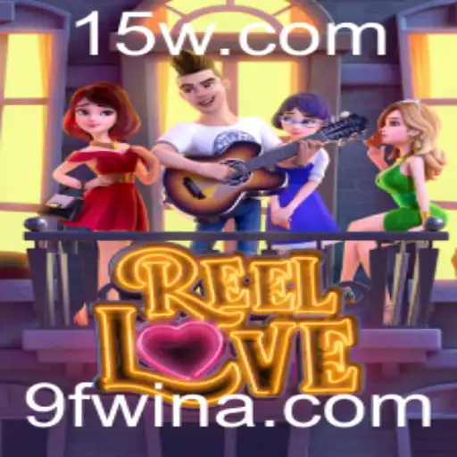 Explorando o Fascinante Mundo de ReelLove: Descubra a Magia com 9fwin
